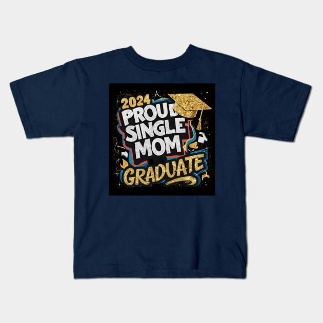 Proud graduate single mom Kids T-Shirt by Abelfashion